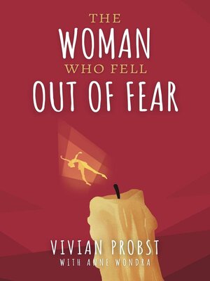 cover image of The Woman Who Fell Out of Fear